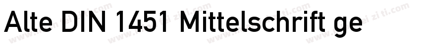 Alte DIN 1451 Mittelschrift gepraeg字体转换